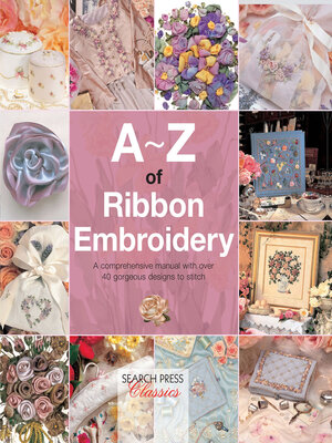 cover image of A–Z of Ribbon Embroidery